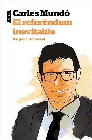 REFERÈNDUM INEVITABLE, EL | 9788498094565 | MUNDÓ BLANCH, CARLES | Llibreria Aqualata | Comprar llibres en català i castellà online | Comprar llibres Igualada