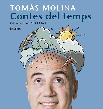 CONTES DEL TEMPS. UNA HISTÒRIA PER A CADA MES DE L'ANY | 9788424666798 | MOLINA, TOMÀS | Llibreria Aqualata | Comprar llibres en català i castellà online | Comprar llibres Igualada