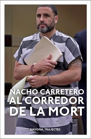 AL CORREDOR DE LA MORT | 9788417978297 | CARRETERO, NACHO | Llibreria Aqualata | Comprar llibres en català i castellà online | Comprar llibres Igualada