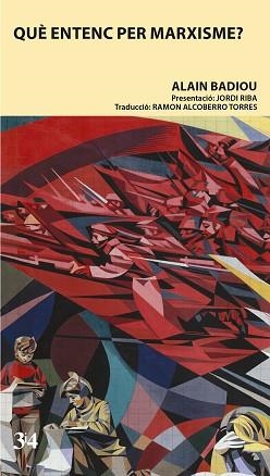 QUÈ ENTENC PER MARXISME? | 9788417469160 | RIERA, QUERALT | Llibreria Aqualata | Comprar llibres en català i castellà online | Comprar llibres Igualada