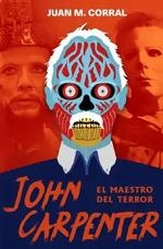 JOHN CARPENTER. EL MAESTRO DEL TERROR | 9788417956349 | CORRAL, JUAN MANUEL | Llibreria Aqualata | Comprar llibres en català i castellà online | Comprar llibres Igualada