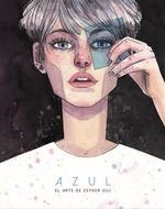 AZUL. EL ARTE DE ESTHER GILI | 9788467938548 | GILI, ESTHER | Llibreria Aqualata | Comprar llibres en català i castellà online | Comprar llibres Igualada