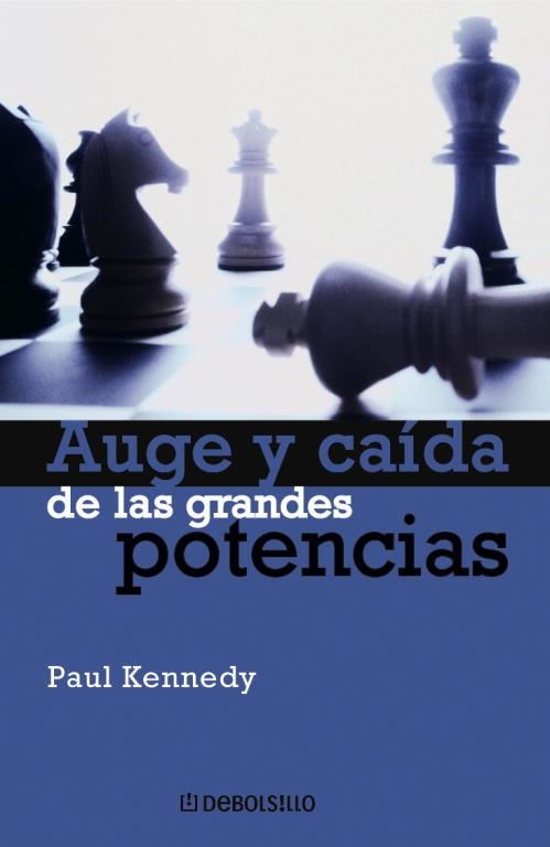 AUGE Y CAIDA DE LAS GRANDES POTENCIAS (ENSAYO.HISTORIA 84) | 9788497931670 | KENNEDY, PAUL | Llibreria Aqualata | Comprar llibres en català i castellà online | Comprar llibres Igualada