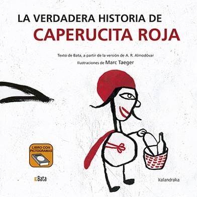 VERDADERA HISTORIA DE CAPERUCITA ROJA, LA | 9788484644798 | B.A.T.A. | Llibreria Aqualata | Comprar llibres en català i castellà online | Comprar llibres Igualada