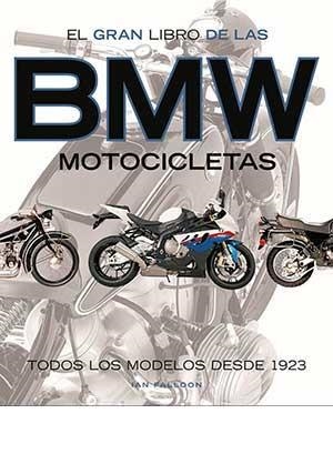 GRAN LIBRO DE LAS MOTOCICLETAS BMW, EL | 9788417452254 | FALLOON, IAN | Llibreria Aqualata | Comprar llibres en català i castellà online | Comprar llibres Igualada