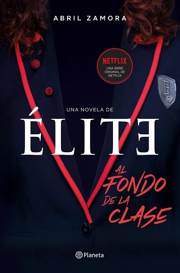 ÉLITE: AL FONDO DE LA CLASE | 9788408214366 | ZAMORA, ABRIL | Llibreria Aqualata | Comprar llibres en català i castellà online | Comprar llibres Igualada