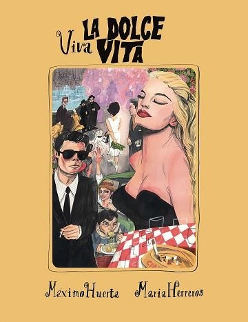 VIVA LA DOLCE VITA | 9788417858421 | HUERTA, MÁXIMO / HERREROS, MARIA | Llibreria Aqualata | Comprar llibres en català i castellà online | Comprar llibres Igualada