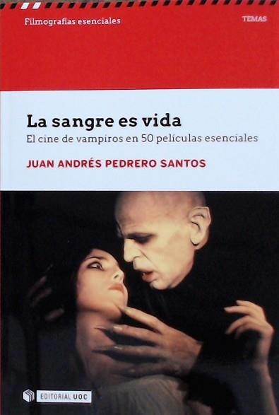 SANGRE ES VIDA, LA. EL CINE DE VAMPIROS EN 50 PELÍCULAS ESENCIALES | 9788491806387 | PEDRERO SANTOS, JUAN ANDRES | Llibreria Aqualata | Comprar libros en catalán y castellano online | Comprar libros Igualada