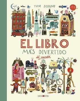 LIBRO MÁS DIVERTIDO DEL MUNDO, EL | 9788416690787 | SCHAMP, TOM | Llibreria Aqualata | Comprar llibres en català i castellà online | Comprar llibres Igualada