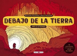 DEBAJO DE LA TIERRA. LIBRO DE ACTIVIDADES | 9788417108410 | MIZIELINSKA, ALEKSANDRA / MIZIELINSKI, DANIEL | Llibreria Aqualata | Comprar llibres en català i castellà online | Comprar llibres Igualada