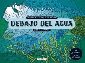 DEBAJO DEL AGUA. LIBRO DE ACTIVIDADES | 9788417108427 | MIZIELINSKA, ALEKSANDRA / MIZIELINSKI, DANIEL | Llibreria Aqualata | Comprar llibres en català i castellà online | Comprar llibres Igualada