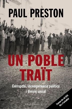 UN POBLE TRAÏT. CORRUPCIÓ, INCOMPETÈNCIA POLÍTICA I DIVISIÓ SOCIAL | 9788417759513 | PRESTON, PAUL | Llibreria Aqualata | Comprar llibres en català i castellà online | Comprar llibres Igualada