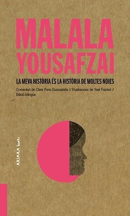 MEVA HISTÒRIA ÉS LA HISTÒRIA DE MOLTES NOIES, LA | 9788417440459 | YOUSAFZAI, MALALA / LA FONS DUOCASTELLA, CLARA | Llibreria Aqualata | Comprar libros en catalán y castellano online | Comprar libros Igualada