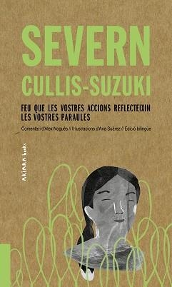 FEU QUE LES VOSTRES ACCIONS REFLECTEIXIN LES VOSTRES PARAU | 9788417440510 | CULLIS-SUZUKI, SEVERN / NOGUÉS, ALEX | Llibreria Aqualata | Comprar llibres en català i castellà online | Comprar llibres Igualada