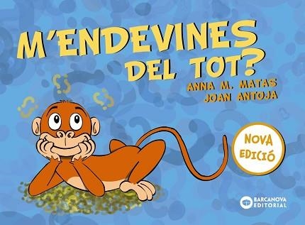 M'ENDEVINES DEL TOT? - NOVA EDICIÓ | 9788448949761 | ANTOJA, JOAN / MATAS, ANNA M. | Llibreria Aqualata | Comprar llibres en català i castellà online | Comprar llibres Igualada