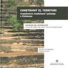 CONSTRUINT EL TERRITORI. ARQUITECTURA TRADICIONAL I CONSTRUCCIÓ DEL PAISATGE A C | 9788439398424 | AA.VV. | Llibreria Aqualata | Comprar llibres en català i castellà online | Comprar llibres Igualada