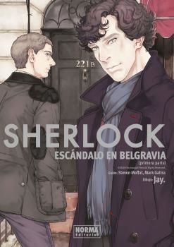 SHERLOCK. ESCÁNDALO EN BELGRAVIA. PRIMERA PARTE | 9788467940183 | JAY / MOFFAT, STEVEN / GATISS, MARK | Llibreria Aqualata | Comprar llibres en català i castellà online | Comprar llibres Igualada