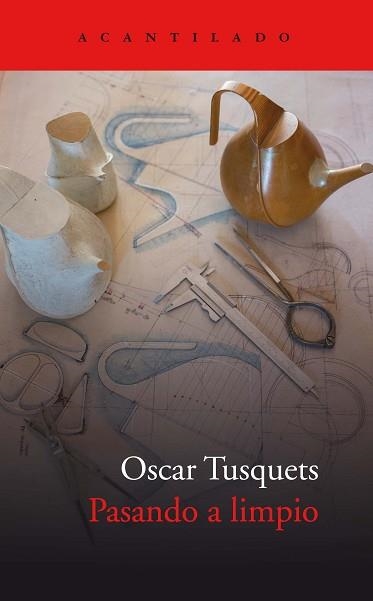 PASANDO A LIMPIO | 9788417902049 | TUSQUETS BLANCA, OSCAR | Llibreria Aqualata | Comprar llibres en català i castellà online | Comprar llibres Igualada