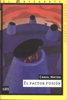 FACTOR FUSION, EL (EL NAVEGANTE C. FICCION 2) | 9788434862449 | MATAS, CAROL | Llibreria Aqualata | Comprar llibres en català i castellà online | Comprar llibres Igualada