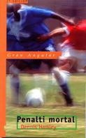 PENALTI MORTAL (GRAN ANGULAR 175) | 9788434860483 | HAMLEY, DENNIS | Llibreria Aqualata | Comprar llibres en català i castellà online | Comprar llibres Igualada