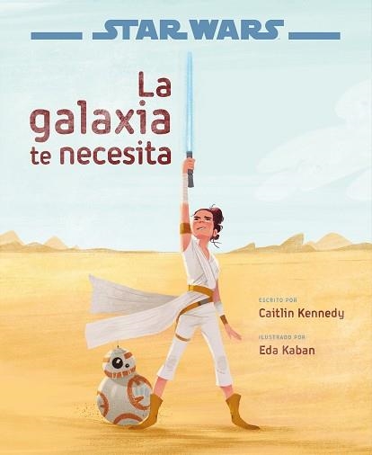 STAR WARS: EL ASCENSO DE SKYWALKER. LA GALAXIA TE NECESITA | 9788408217770 | STAR WARS | Llibreria Aqualata | Comprar llibres en català i castellà online | Comprar llibres Igualada