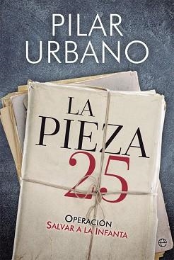 PIEZA 25, LA | 9788491641797 | URBANO CASAÑA, PILAR | Llibreria Aqualata | Comprar llibres en català i castellà online | Comprar llibres Igualada