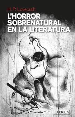 HORROR SOBRENATURAL EN LA LITERATURA,  L´ | 9788416783953 | PHILLIPS LOVECRAFT, HOWARD | Llibreria Aqualata | Comprar llibres en català i castellà online | Comprar llibres Igualada