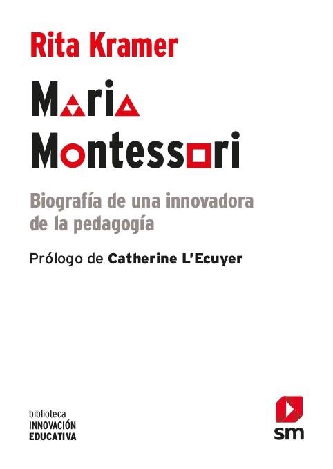 MARIA MONTESSORI, BIOGRAFÍA DE UNA INNOVADORA DE LA PEDAGOGÍA | 9788413182117 | KRAMER, RITA | Llibreria Aqualata | Comprar libros en catalán y castellano online | Comprar libros Igualada