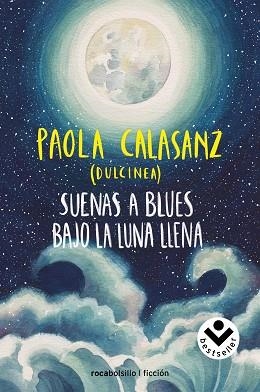 SUENAS A BLUES BAJO LA LUNA LLENA | 9788416859788 | (PAOLA CALASANZ), DULCINEA | Llibreria Aqualata | Comprar llibres en català i castellà online | Comprar llibres Igualada