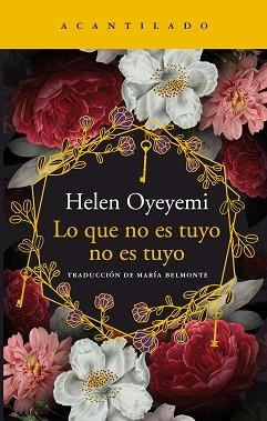 LO QUE NO ES TUYO NO ES TUYO | 9788417902025 | OYEYEMI, HELEN | Llibreria Aqualata | Comprar libros en catalán y castellano online | Comprar libros Igualada