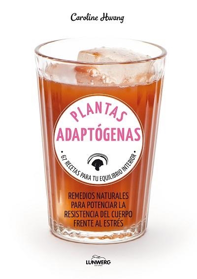 PLANTAS ADAPTÓGENAS | 9788417858308 | HWANG, CAROLINE | Llibreria Aqualata | Comprar llibres en català i castellà online | Comprar llibres Igualada