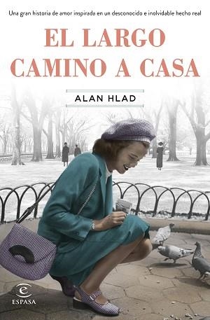 LARGO CAMINO A CASA, EL | 9788467058307 | HLAD, ALAN | Llibreria Aqualata | Comprar llibres en català i castellà online | Comprar llibres Igualada