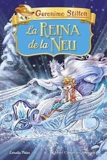 REINA DE LA NEU, LA (ELS CLÀSSICS GERONIMO STILTON) | 9788491379782 | STILTON, GERONIMO | Llibreria Aqualata | Comprar libros en catalán y castellano online | Comprar libros Igualada