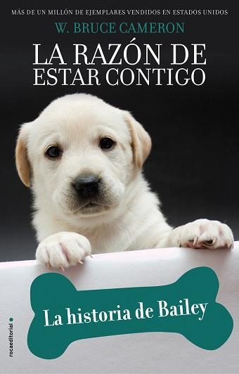 RAZÓN DE ESTAR CONTIGO, LA.  LA HISTORIA DE BAILEY | 9788417771218 | CAMERON, W. BRUCE | Llibreria Aqualata | Comprar llibres en català i castellà online | Comprar llibres Igualada