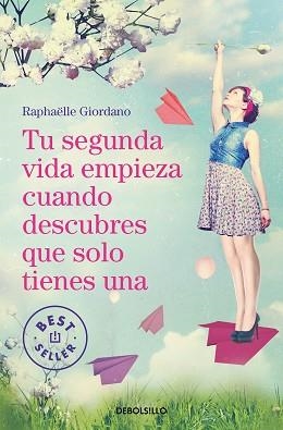 TU SEGUNDA VIDA EMPIEZA CUANDO DESCUBRES QUE SOLO TIENES UNA | 9788466349987 | GIORDANO, RAPHAËLLE | Llibreria Aqualata | Comprar llibres en català i castellà online | Comprar llibres Igualada