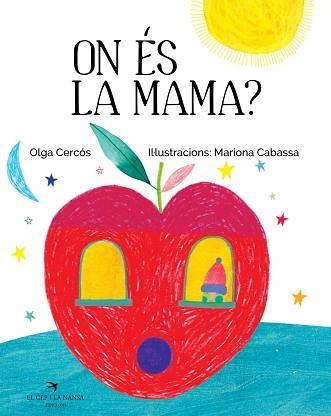 ON ÉS LA MAMA? | 9788417000554 | CERCÓS BERNAL, OLGA | Llibreria Aqualata | Comprar libros en catalán y castellano online | Comprar libros Igualada