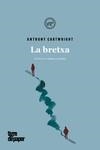 BRETXA, LA | 9788416855599 | CARTWRIGHT, ANTHONY | Llibreria Aqualata | Comprar llibres en català i castellà online | Comprar llibres Igualada