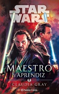 STAR WARS MAESTRO Y APRENDIZ (NOVELA) | 9788491743583 | GRAY, CLAUDIA | Llibreria Aqualata | Comprar llibres en català i castellà online | Comprar llibres Igualada