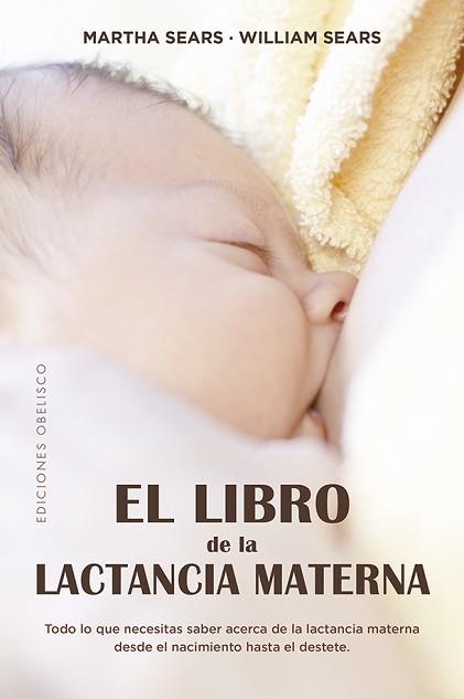 LIBRO DE LA LACTANCIA MATERNA, EL | 9788491115182 | SEARS, MARTHA / SEARS, WILLIAM | Llibreria Aqualata | Comprar llibres en català i castellà online | Comprar llibres Igualada