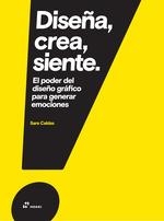 DISEÑA, CREA, SIENTE | 9788417656034 | CALDAS, SARA | Llibreria Aqualata | Comprar llibres en català i castellà online | Comprar llibres Igualada