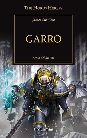 GARRO (LA HEREJÍA DE HORUS 42) | 9788445007952 | SWALLOW, JAMES | Llibreria Aqualata | Comprar llibres en català i castellà online | Comprar llibres Igualada