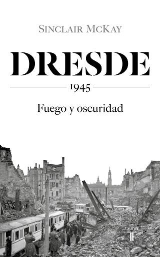 DRESDE | 9788430623136 | MCKAY, SINCLAIR | Llibreria Aqualata | Comprar llibres en català i castellà online | Comprar llibres Igualada