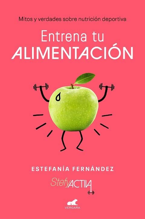 ENTRENA TU ALIMENTACIÓN | 9788417664725 | FERNÁNDEZ, ESTEFANÍA | Llibreria Aqualata | Comprar llibres en català i castellà online | Comprar llibres Igualada