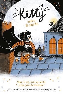 KITTY SALVA LA NOCHE (KITTY) | 9788420453408 | HARRISON, PAULA | Llibreria Aqualata | Comprar llibres en català i castellà online | Comprar llibres Igualada