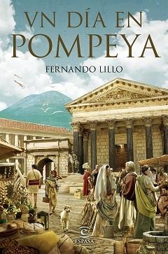 UN DÍA EN POMPEYA | 9788467058338 | LILLO REDONET, FERNANDO | Llibreria Aqualata | Comprar llibres en català i castellà online | Comprar llibres Igualada