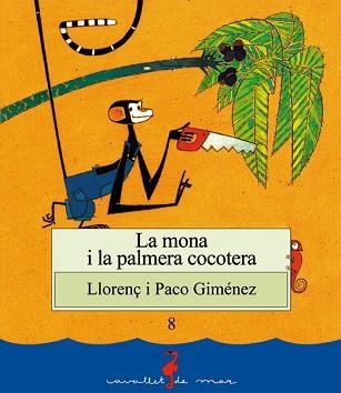 MONA I LA PALMERA COCOTERA, LA | 9788489663237 | GIMENEZ, PACO | Llibreria Aqualata | Comprar llibres en català i castellà online | Comprar llibres Igualada