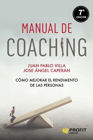 MANUAL DE COACHING | 9788417942366 | VILLA CASAL, JUAN PABLO / CAPERÁN VEGA, JOSE ÁNGEL | Llibreria Aqualata | Comprar llibres en català i castellà online | Comprar llibres Igualada