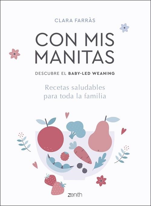 CON MIS MANITAS. DESCUBRE EL BABY-LED WEANING | 9788408218937 | FARRÀS, CLARA | Llibreria Aqualata | Comprar llibres en català i castellà online | Comprar llibres Igualada