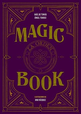 MAGIC BOOK | 9788417858575 | DE TOMÁS, RAÚL / TORRES, ÁNGEL / VÁZQUEZ, ANA | Llibreria Aqualata | Comprar llibres en català i castellà online | Comprar llibres Igualada