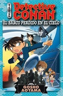 DETECTIVE CONAN ANIME COMIC: EL BARCO PERDIDO EN EL CIELO | 9788413410609 | AOYAMA, GOSHO | Llibreria Aqualata | Comprar llibres en català i castellà online | Comprar llibres Igualada